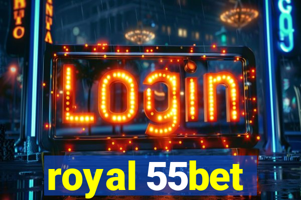 royal 55bet